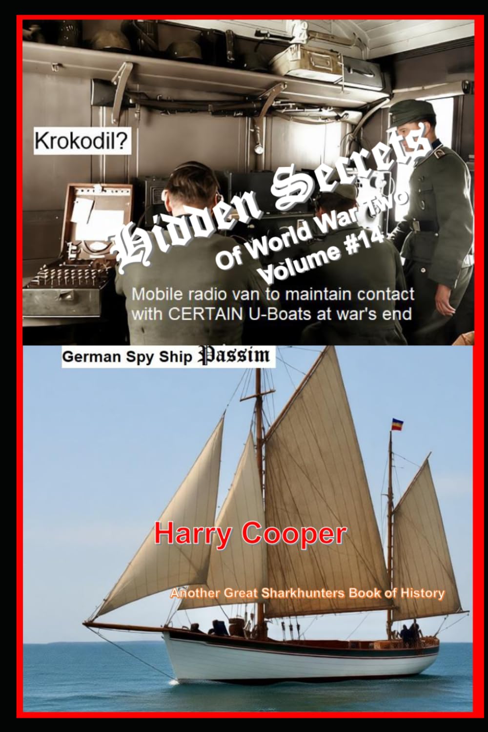Hidden Secrets of World War Two volume #14