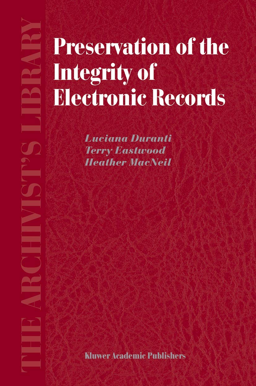 Preservation of the integrity of electronic records : guide complet archivage numérique