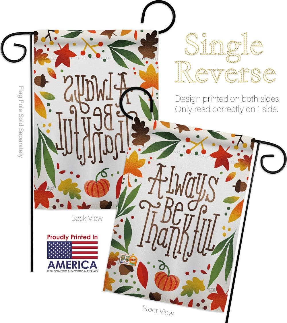Always Be Thankful Garden Flag Set Wall Holder Falltime Harvest Autumn Scarecrow Pumkins Sunflower Leaves Season Autumntime Gathering Small Gift Yard House Banner Made In USA 13 X 18.5