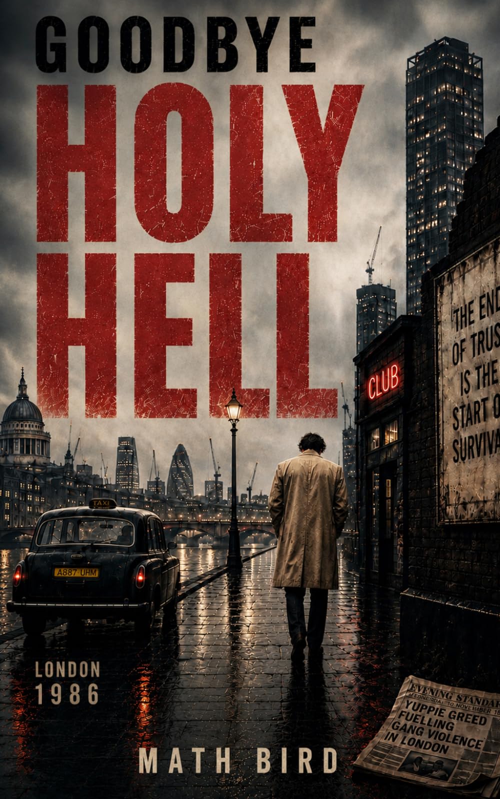 Goodbye HolyHell: a stunning dark crime thriller (Holyhell Crime Series)