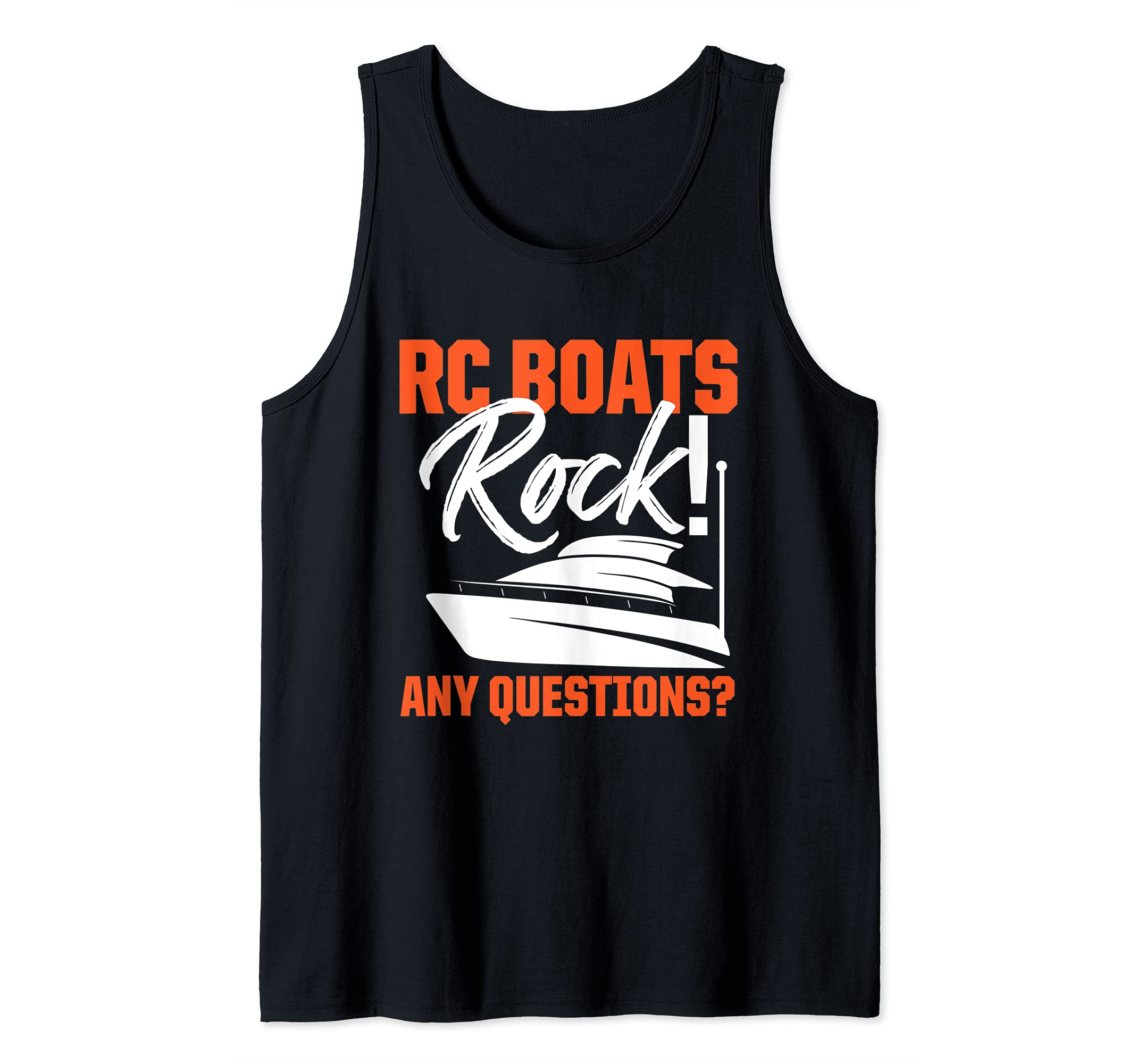 RC Boats Rock Any Questions? Remote Control Racing Collector Tank Top
