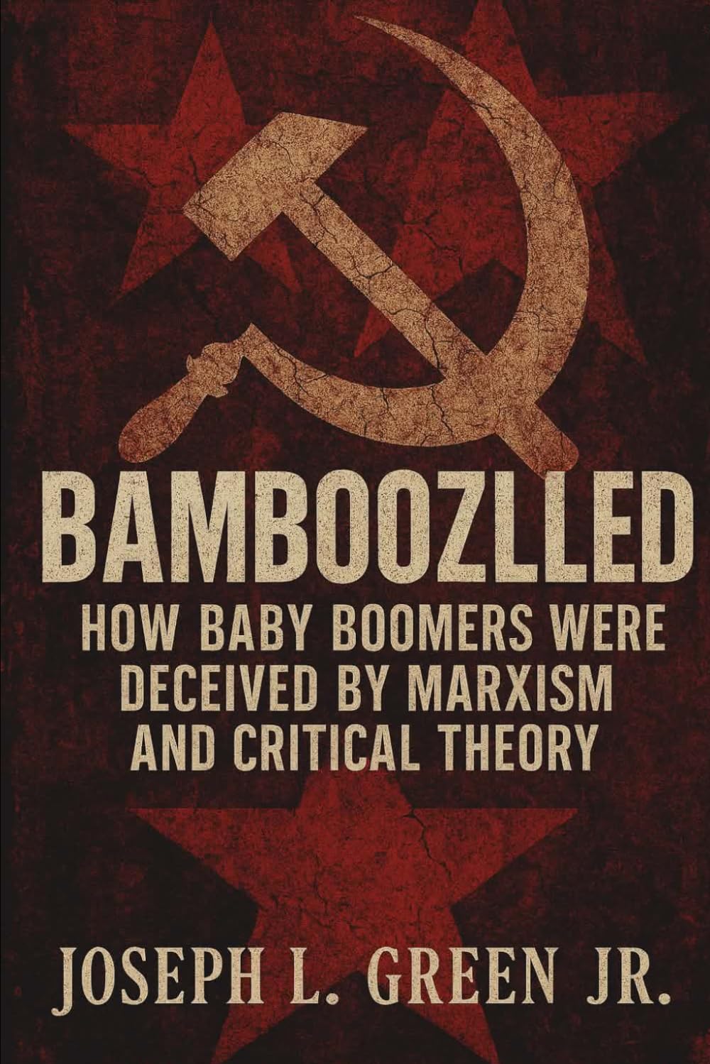 Bamboozled: How baby boomers were deceived by Marxism and Critical Theory