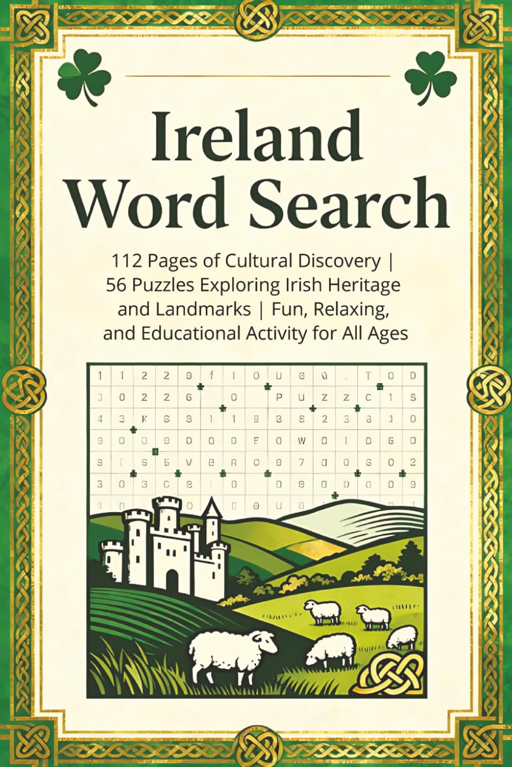 Ireland Word Search Puzzle Book: 112 Pages of Cultural Discovery | 56 Puzzles Exploring Irish Heritage and Landmarks | Fun, Relaxing, and Educational Activity for All Ages