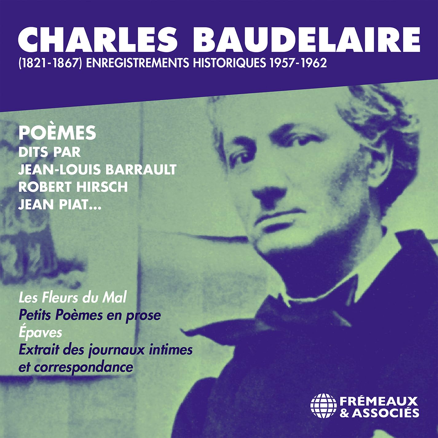 Various Artists Charles Baudelaire (1821-1867) Historiques 1957-1962 2CD New 356
