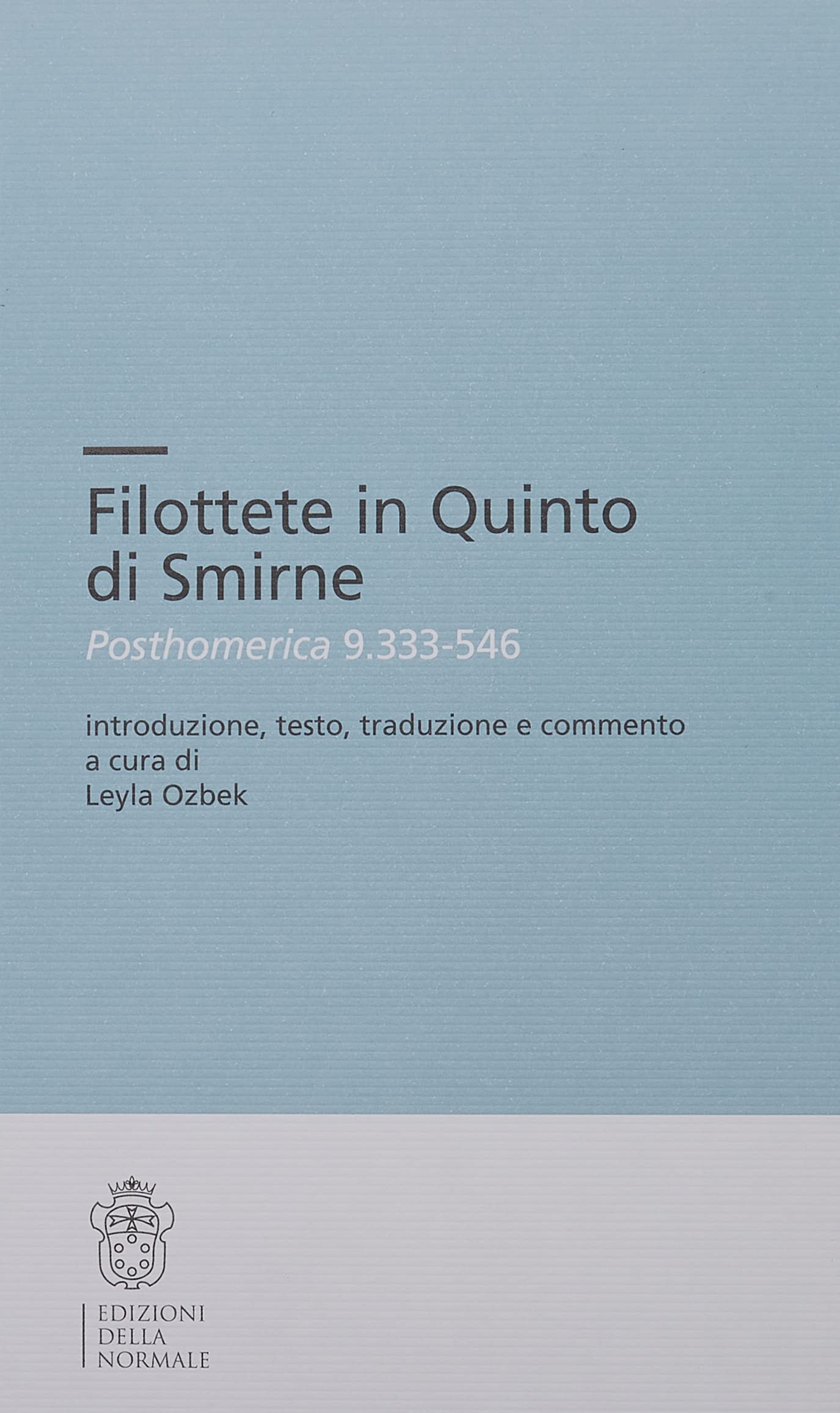 Filottete In Quinto Di Smirne. Posthomerica 9.333-546 - 4