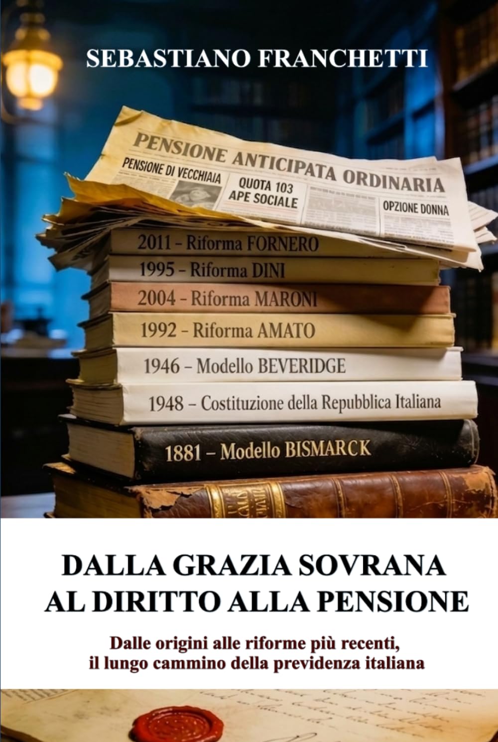 DALLA GRAZIA SOVRANA AL DIRITTO ALLA PENSIONE: Dalle origini alle riforme più recenti, il lungo cammino della previdenza italiana.