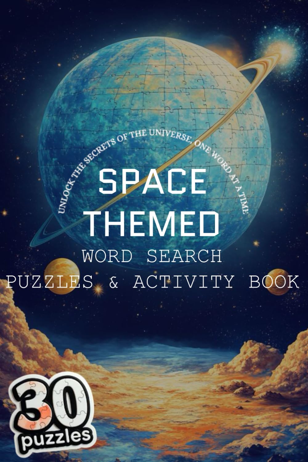 SPACE THEMED WORD SEARCHES, PUZZLES AND ACTIVITY BOOK. INTERESTING FACTS, AND PUZZLES. FOR ALL AGES, AMAZING SPACE THEMED GIFT.: In English.