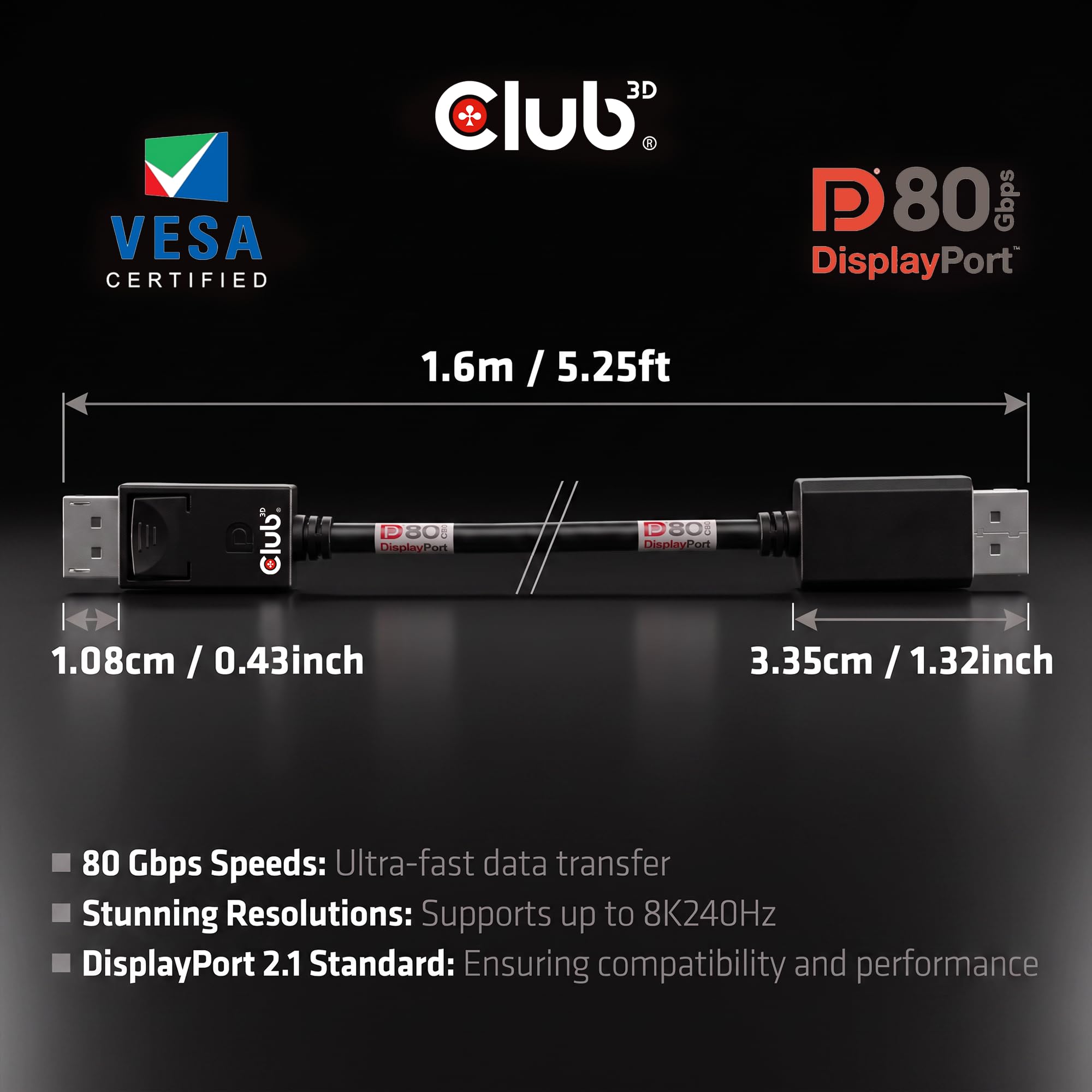 Club3D CAC-1092 DisplayPort™ 2.1 Câble bidirectionnel certifié VESA DP80 4K240Hz, 8K60Hz ou 10K60Hz M/M 1.6m