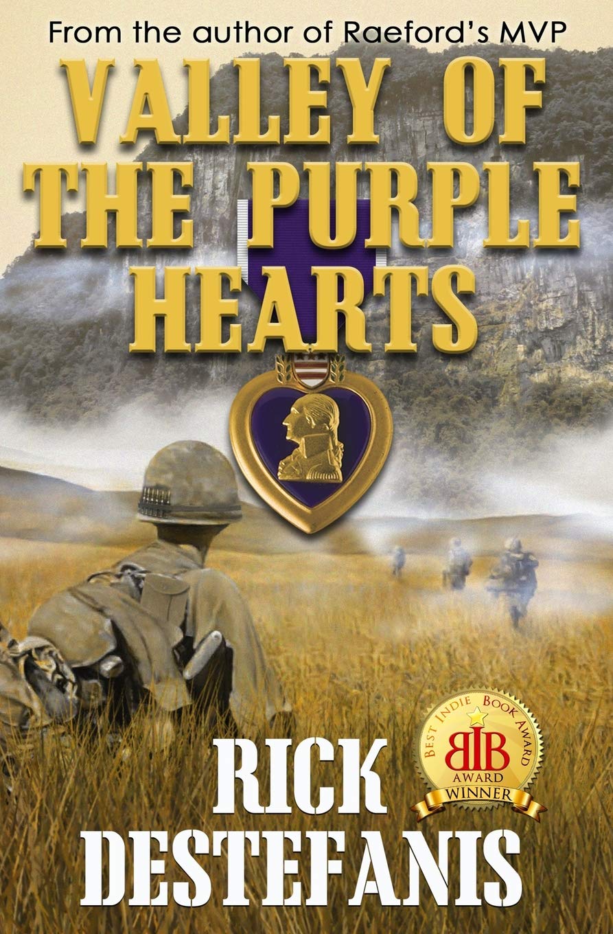 Valley of the Purple Hearts: Volume 3 (A Soldier's Heart — Combat in Vietnam)