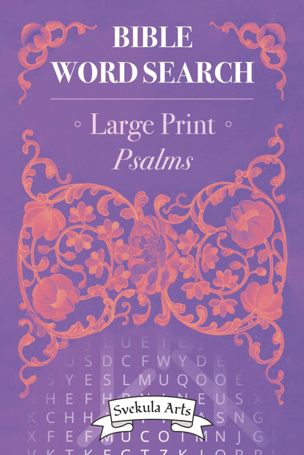 Bible Word Search Large Print Psalms: Christian Puzzle Book for Adults