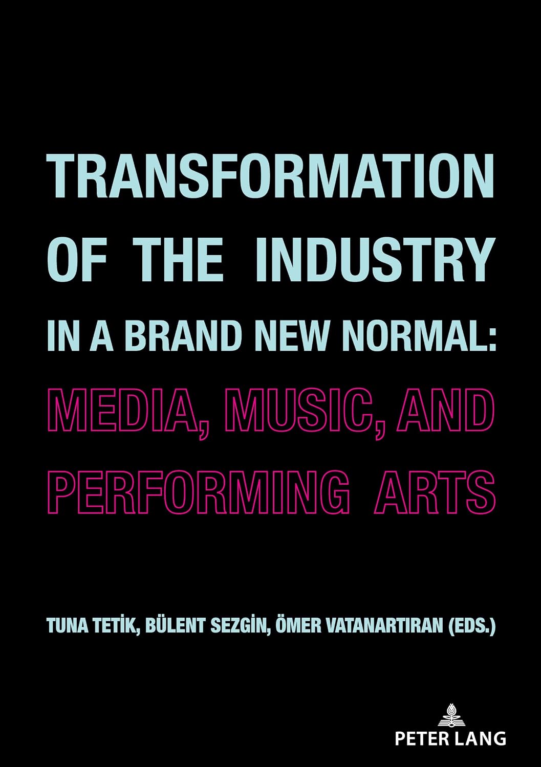 Transformation of the Industry in a Brand New Normal:: Media, Music, and Performing Arts