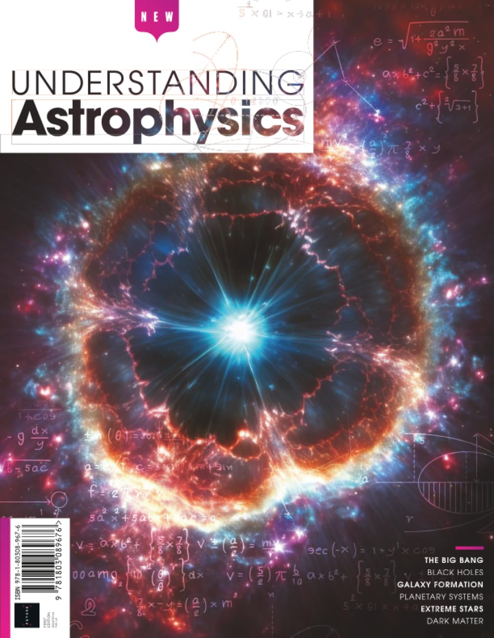 Understanding Astrophysics: The Comprehensive Guide      Paperback – June 22, 2023