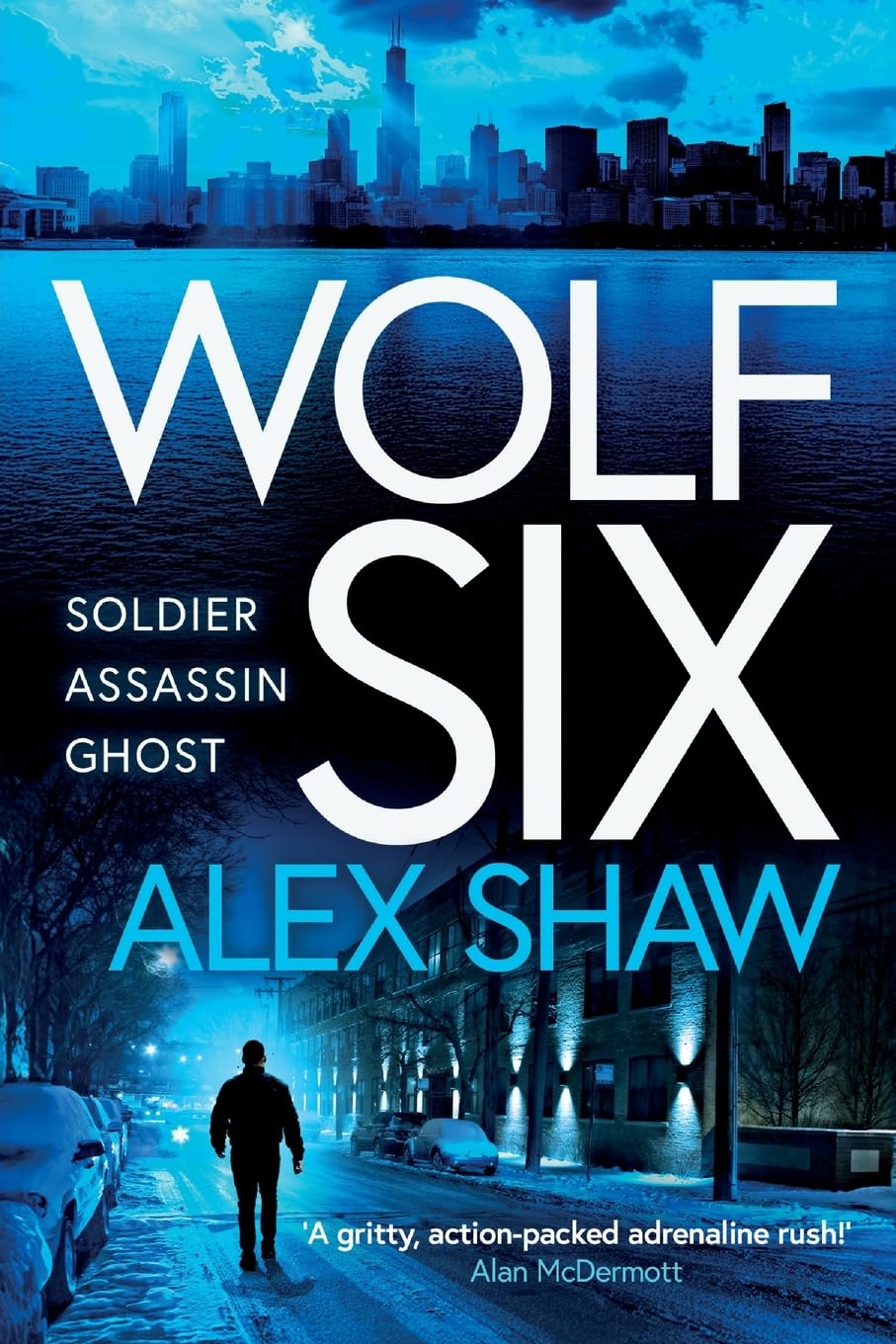 Wolf Six: An explosive start to a series! An action-packed thriller from Alex Shaw (A Wolf Six Thriller, 1)