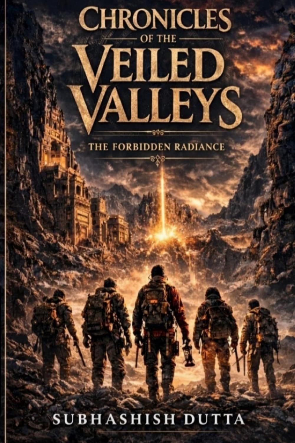 Chronicles of the Veiled Valleys: The Forbidden Radiance