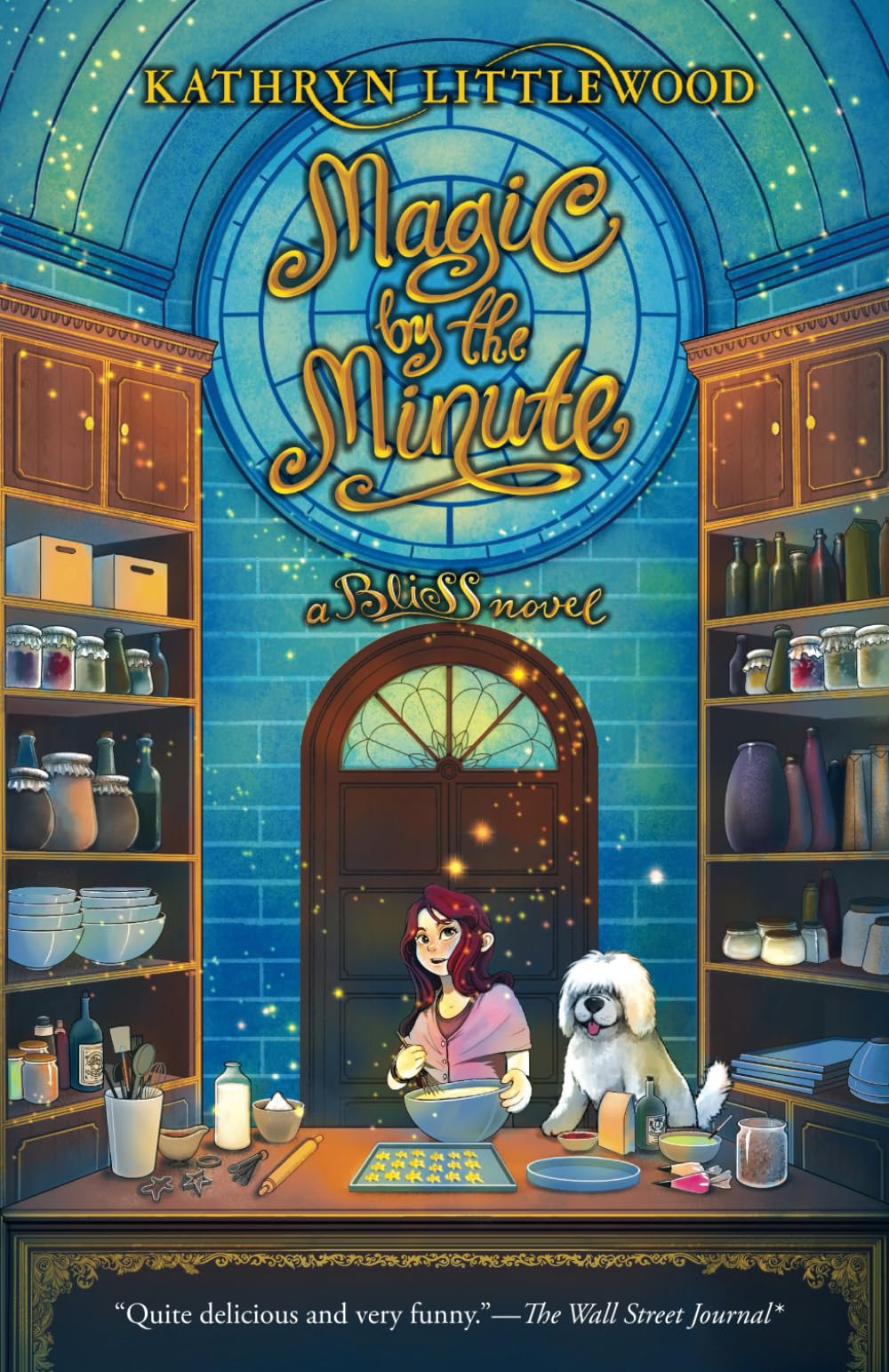 Magic By the Minute: a BLISS Novel (Bliss Bakery Series)