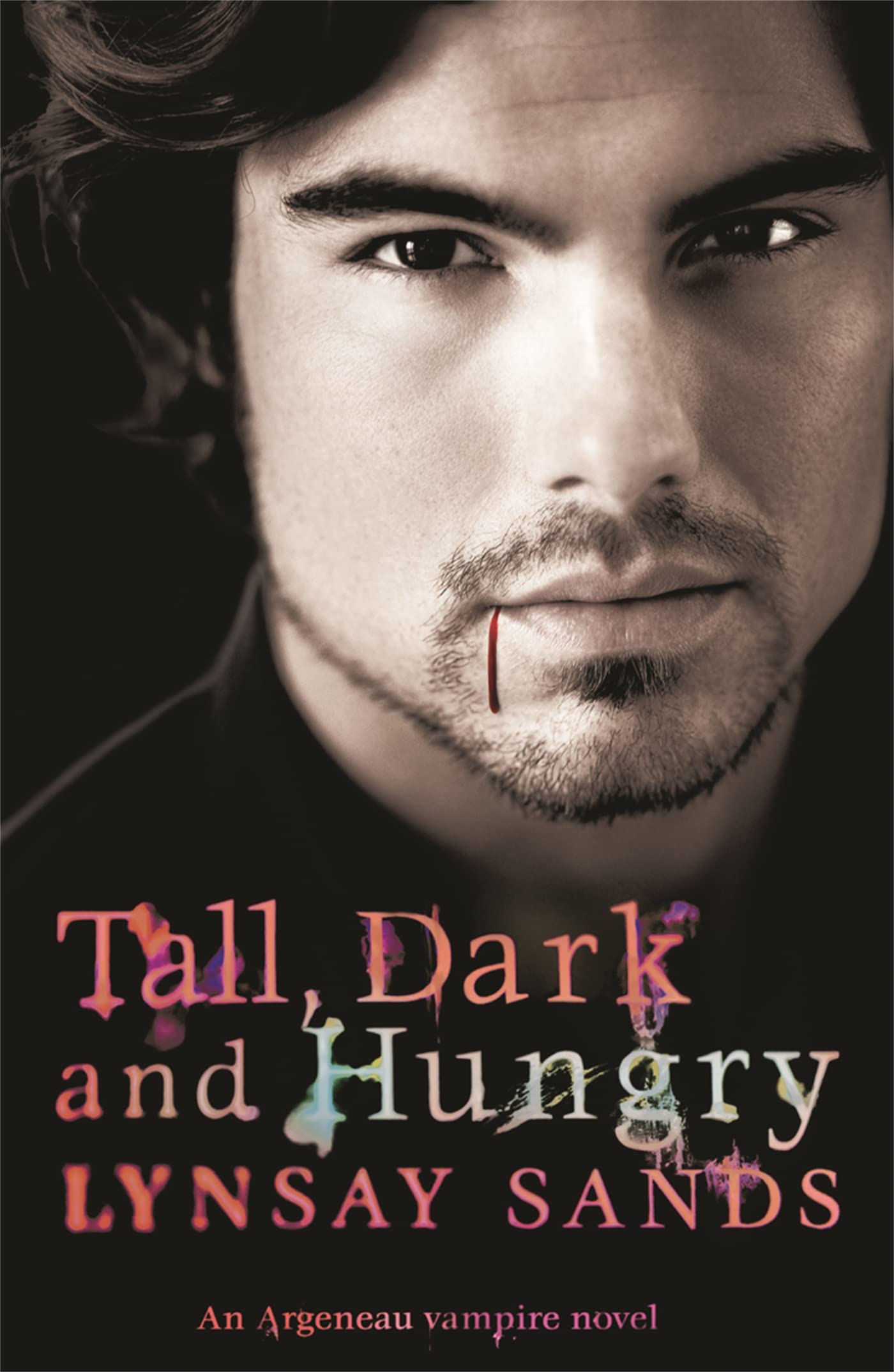 Tall, Dark & Hungry : Book Four