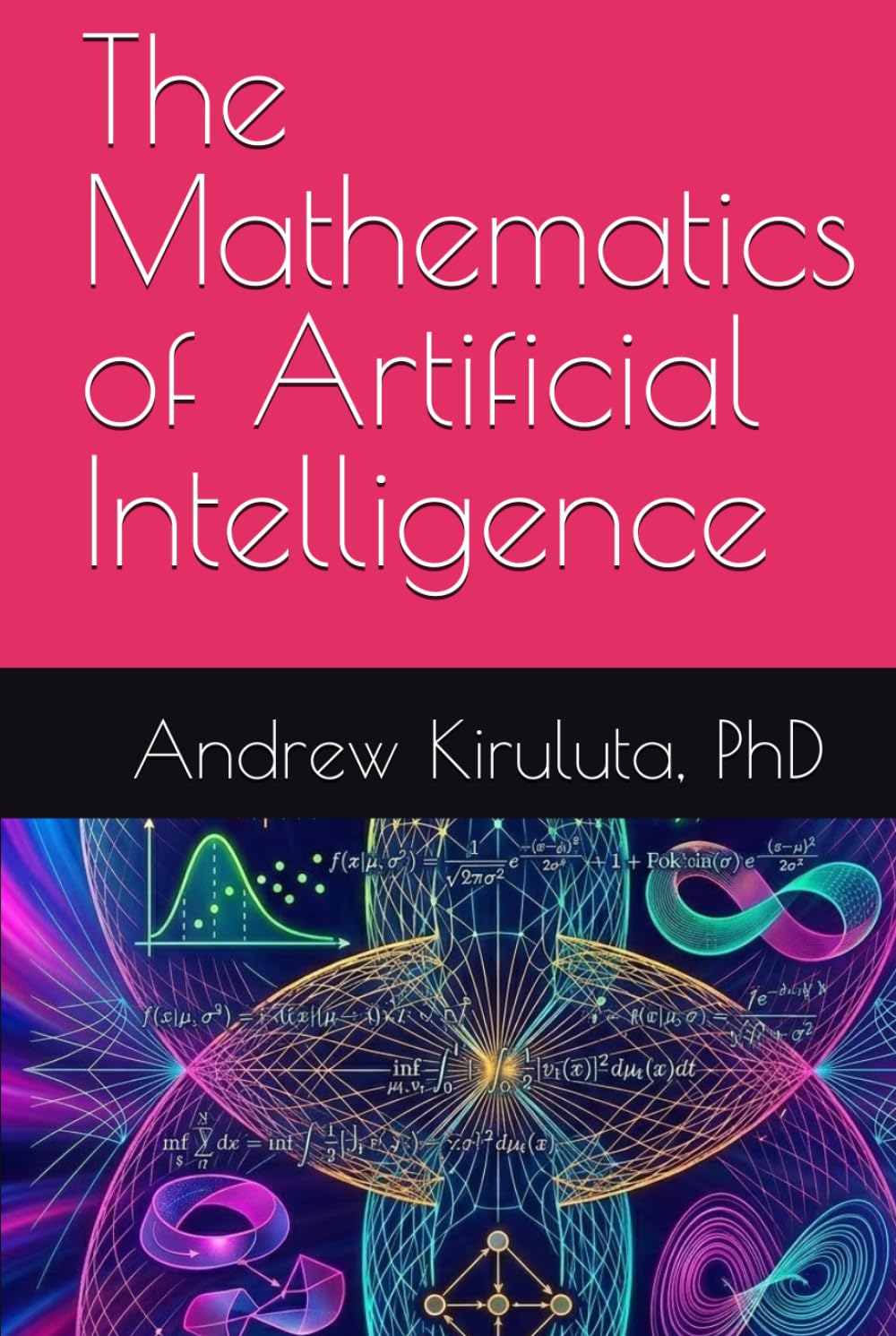 The Mathematics of Artificial Intelligence