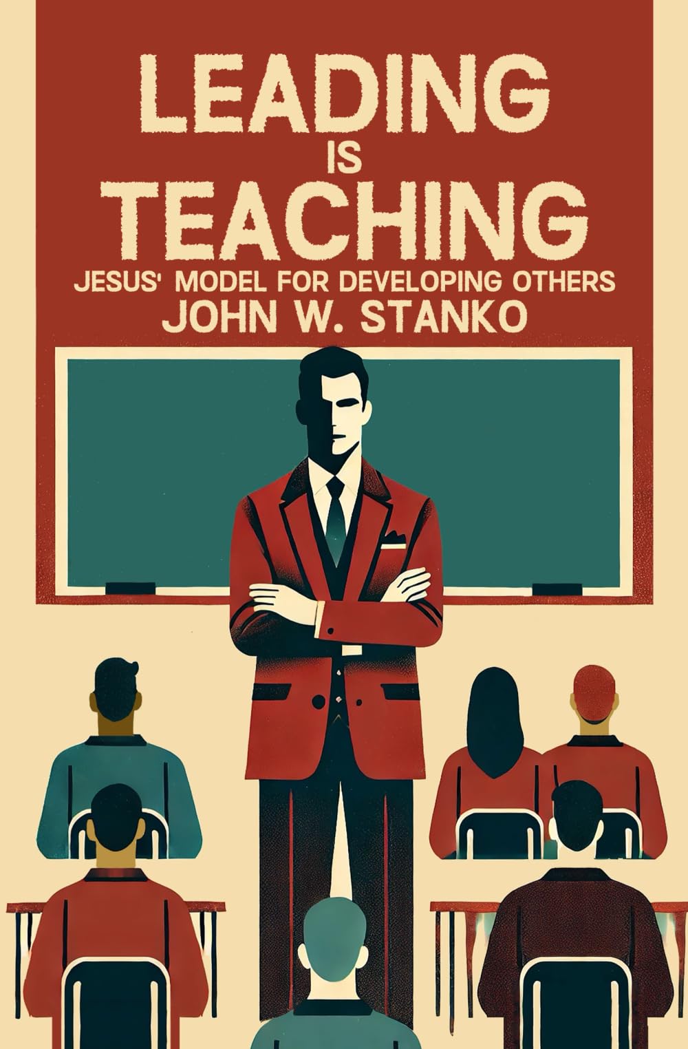 Leading is Teaching: Jesus’ Model for Developing Others