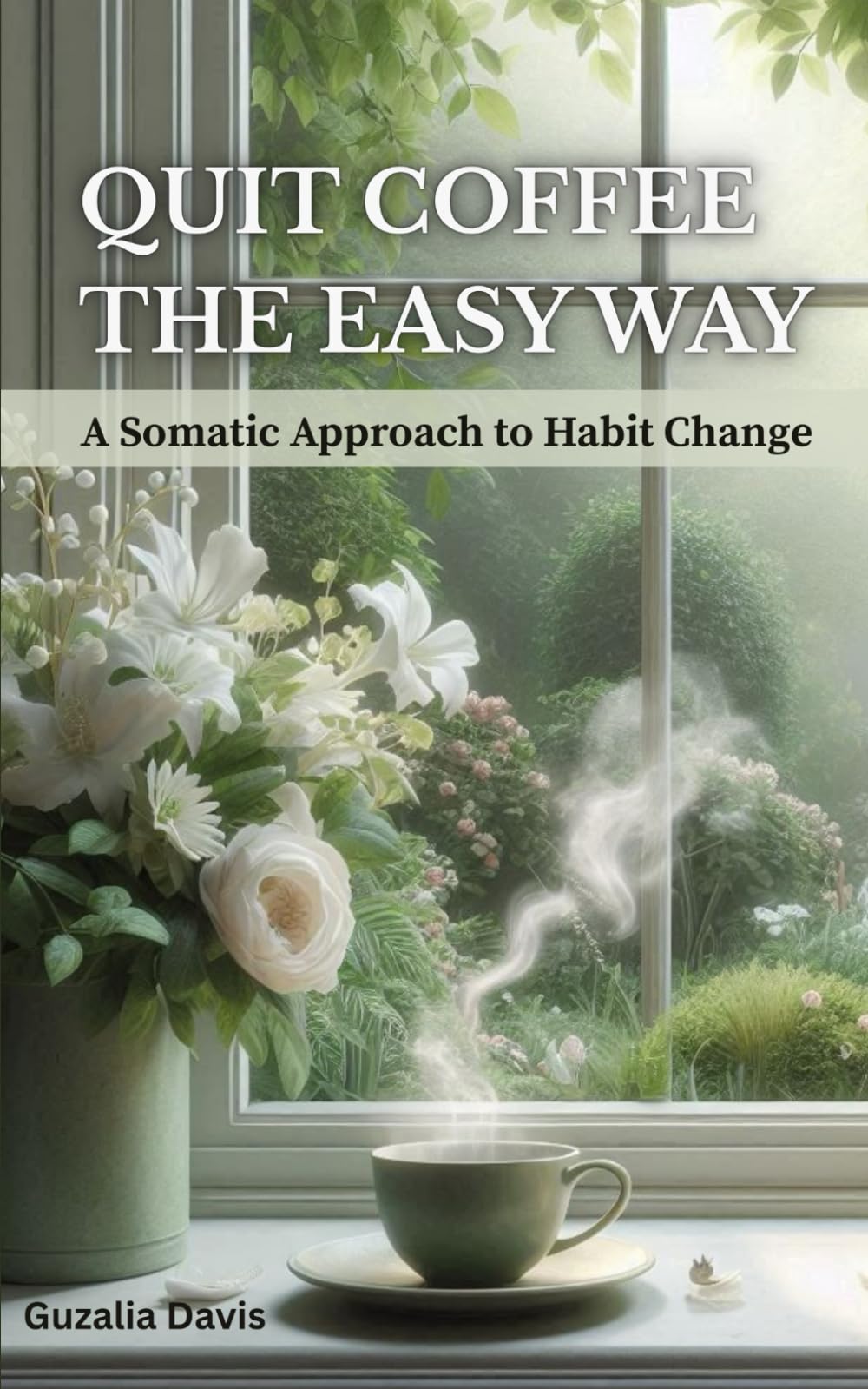 Quit Coffee the Easy Way: A Somatic Approach to Habit Change