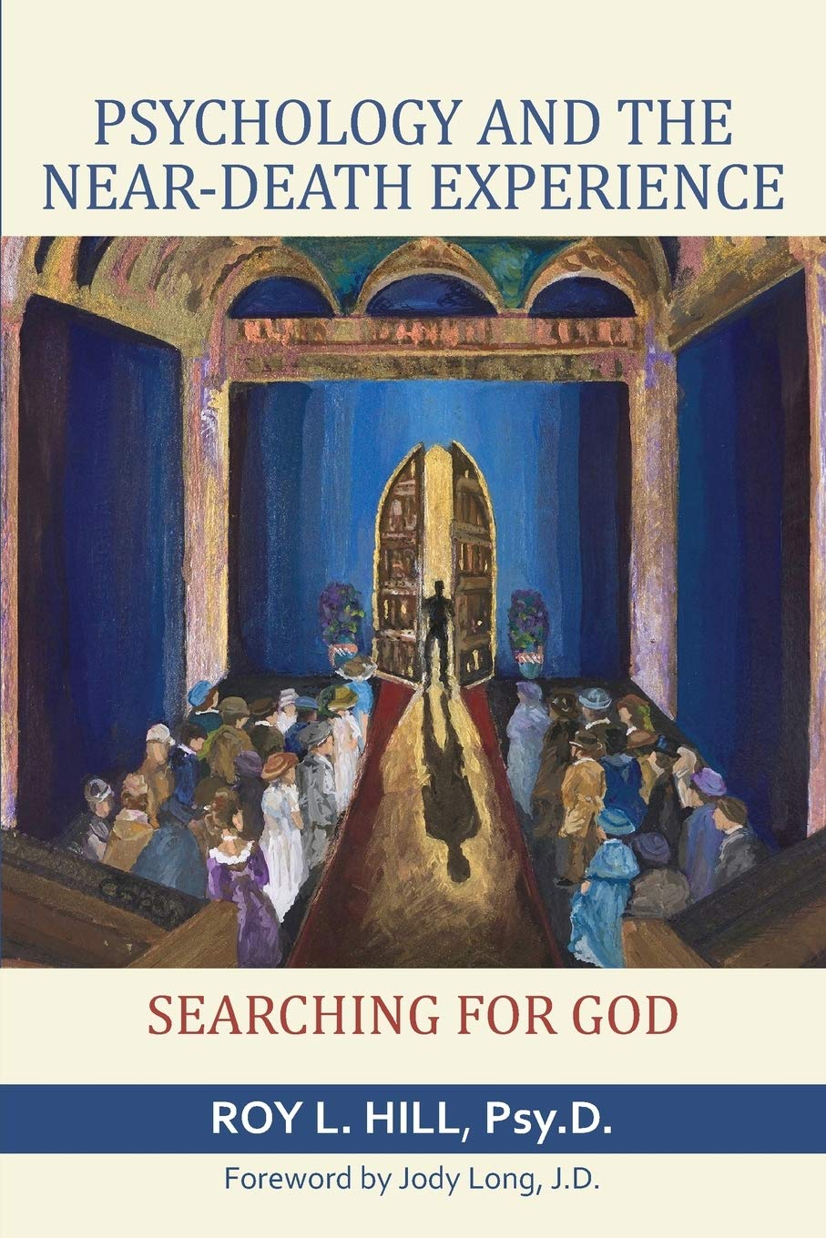 Buy Psychology and the Near-Death Experience: Searching for God — BookShops.in