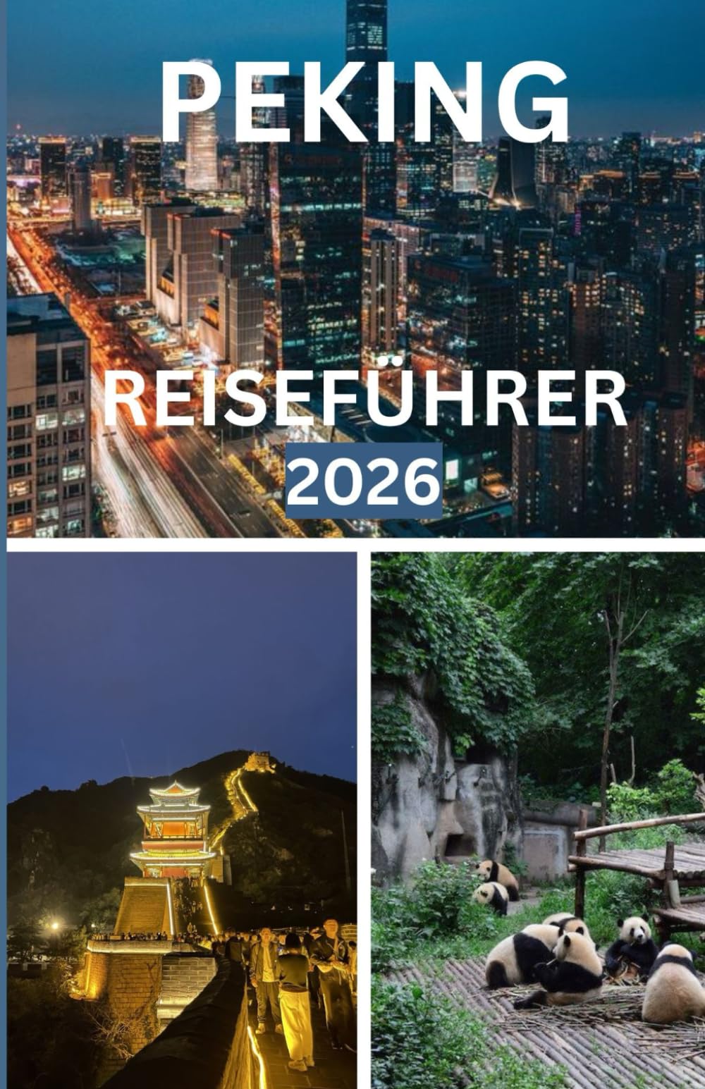 PEKING-REISEFÜHRER 2026
