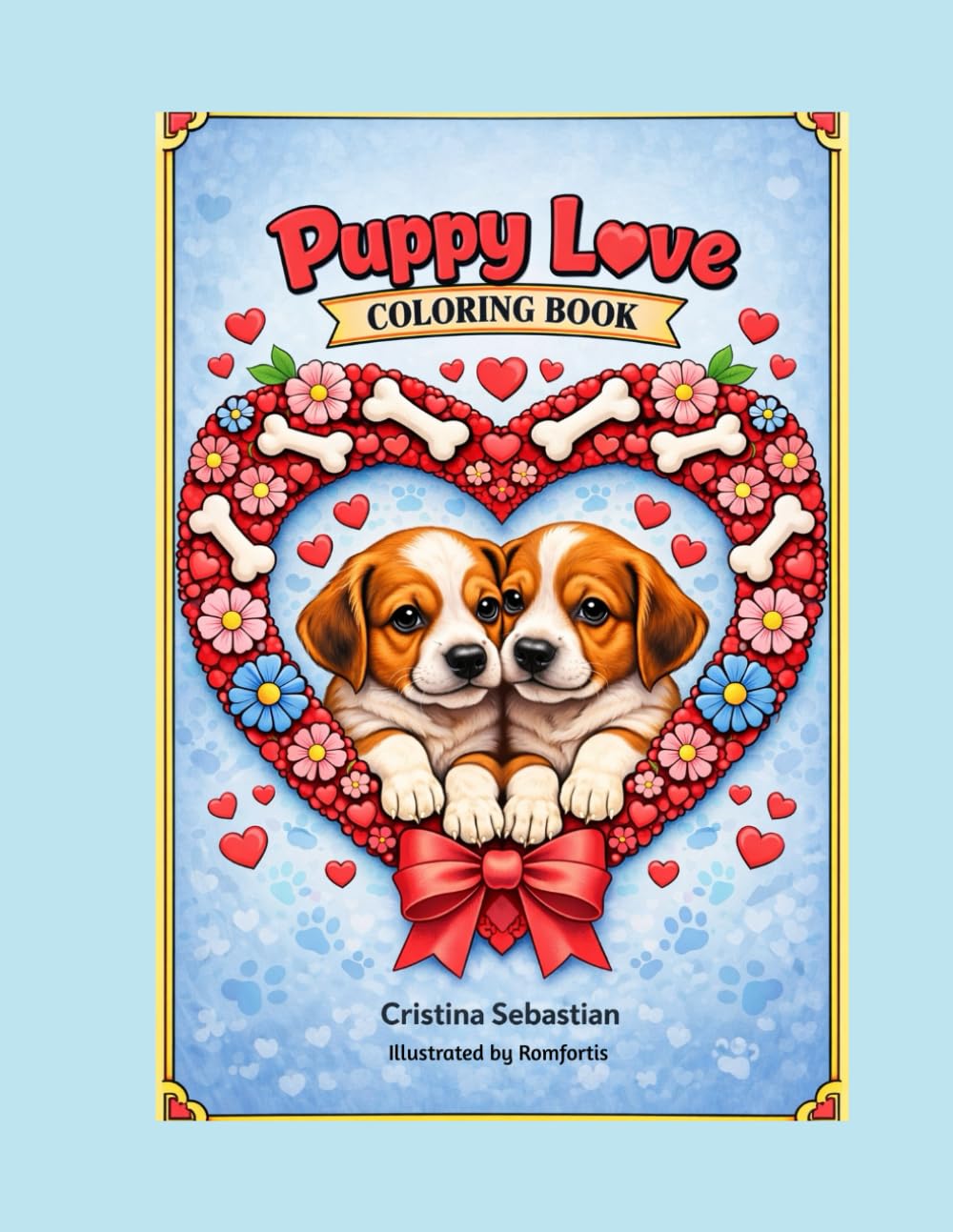 Puppy Love: A Coloring Book for Dog Lovers with Easy, Simple Designs for Kids and Adults