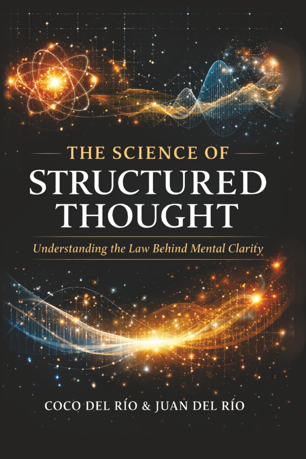 The Science of Structured Thought: How Physics Reveals the Hidden Order Behind Human Thinking