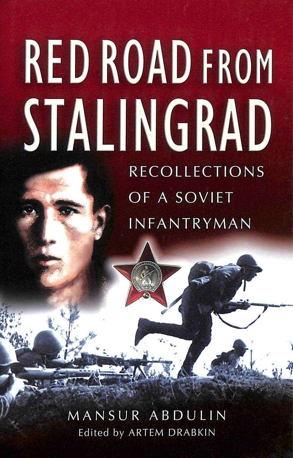 Buy Red Road from Stalingrad: Recollections of a Soviet Infantryman — BookShops.in
