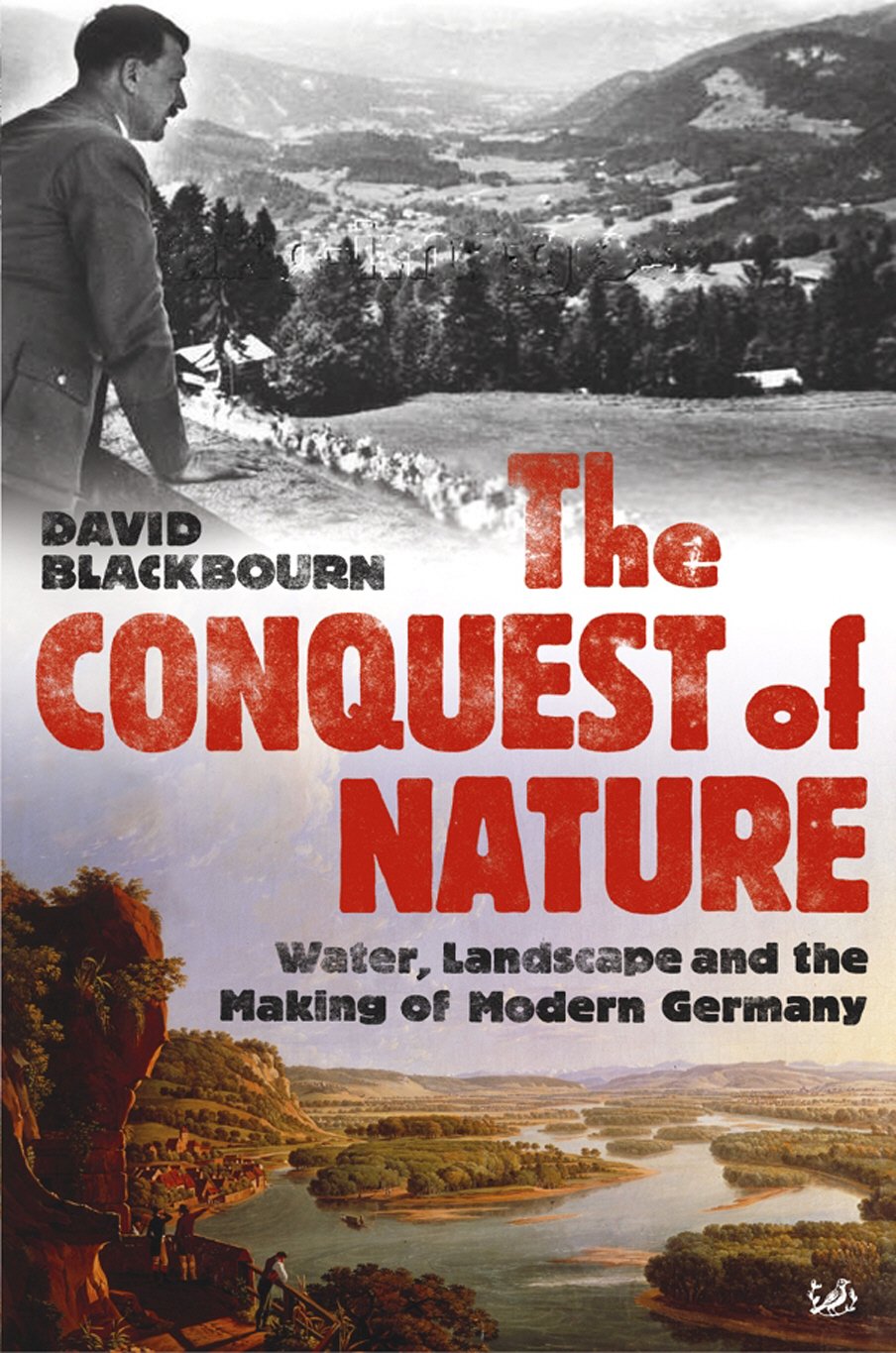 The Conquest Of Nature by David Blackbourn - 9781845952372