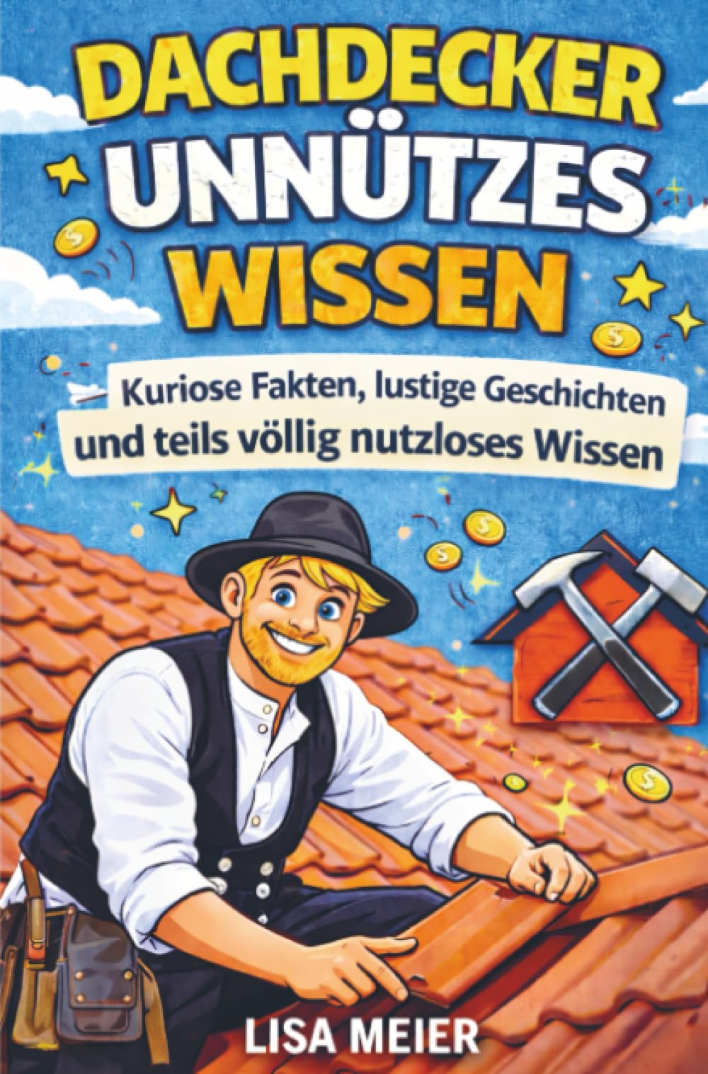 Dachdecker Unnützes Wissen Buch