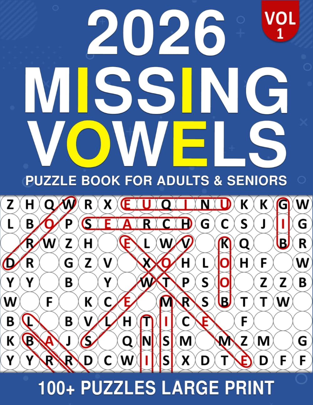 2026 Missing Vowels Word Search: 100+ Puzzles Large Print Easy to See Puzzle Book for Adults & Seniors| Vol 1 |