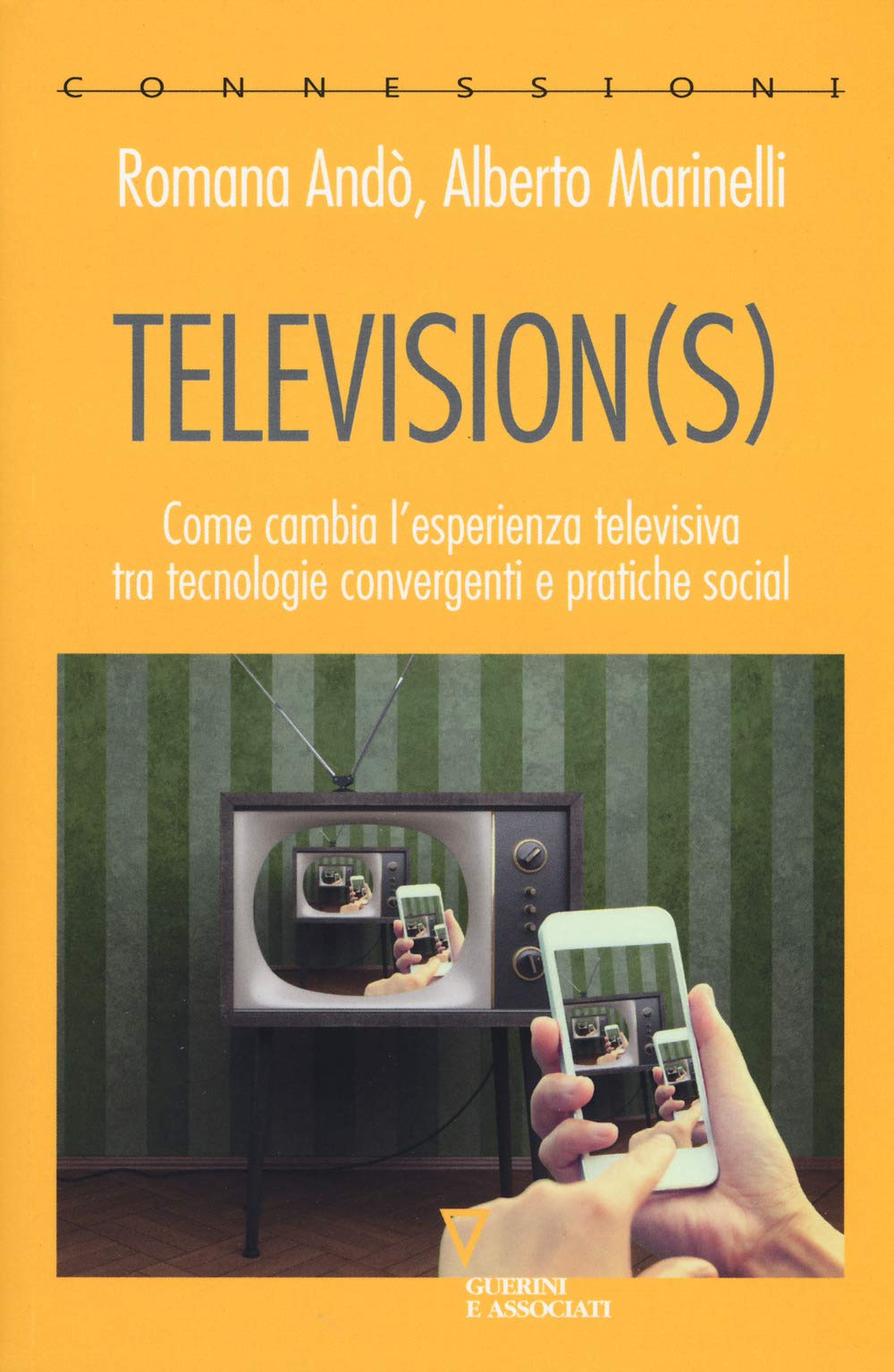 Television(S). Come Cambia L'esperienza Televisiva Tra Tecnologie Convergenti E Pratiche Social - 4