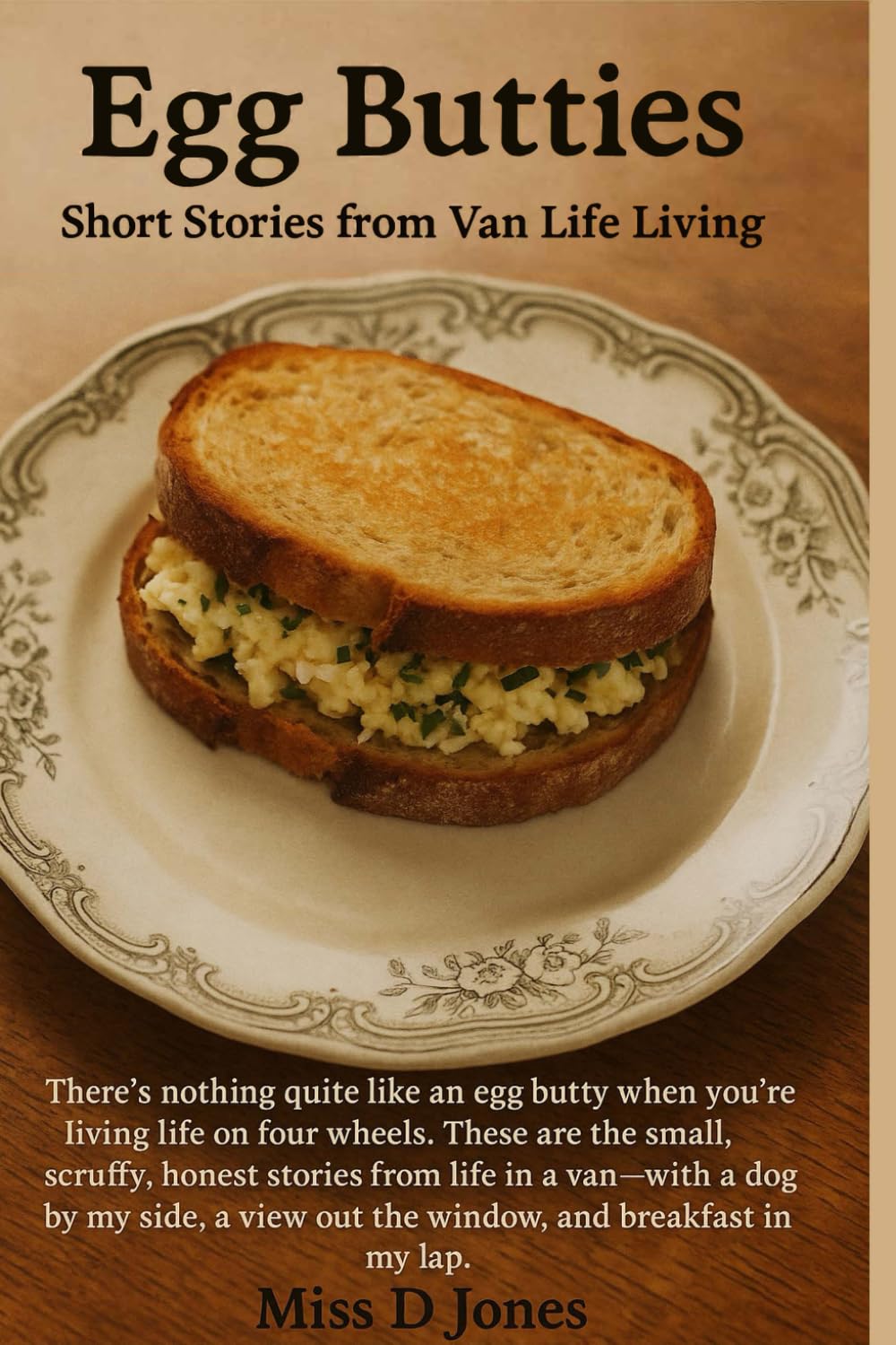 Egg Butties: Tales from van life.