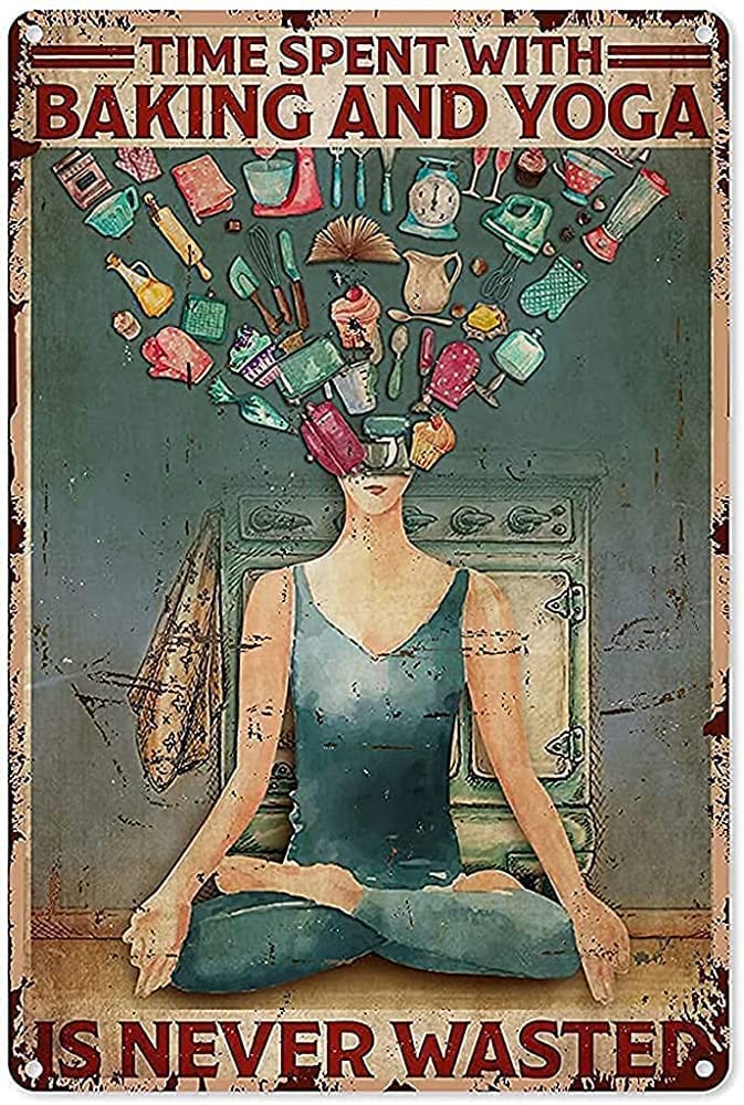 peiyeety Vintage Aluminum Sign Metal Poster Plaque Yoga Room Time Spent with Baking and Yoga is Never Wasted Metal Sign Retro Wall Decor Nostalgic Wall Art for Home Kitchen Cafe Bar 8"x12"