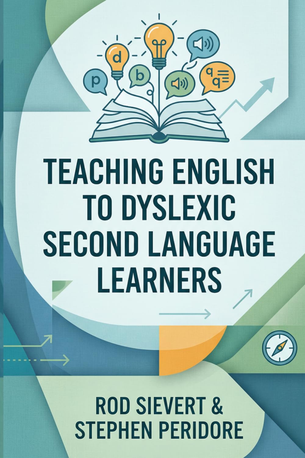 Teaching English to Dyslexic Second Language Learners