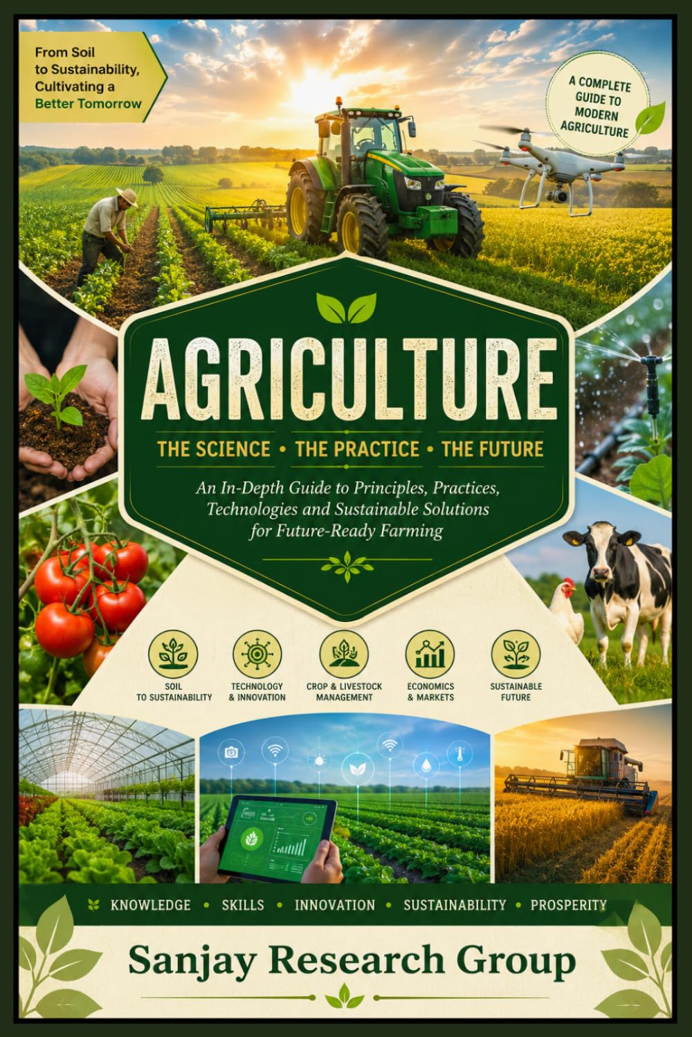 Agriculture: The Science, The Practice, The Future (Global Education Books By Sanjay Mandavi)