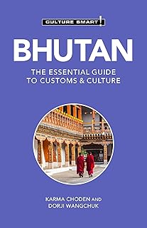 Bhutan - Culture Smart!: The Essential Guide to Customs & Culture