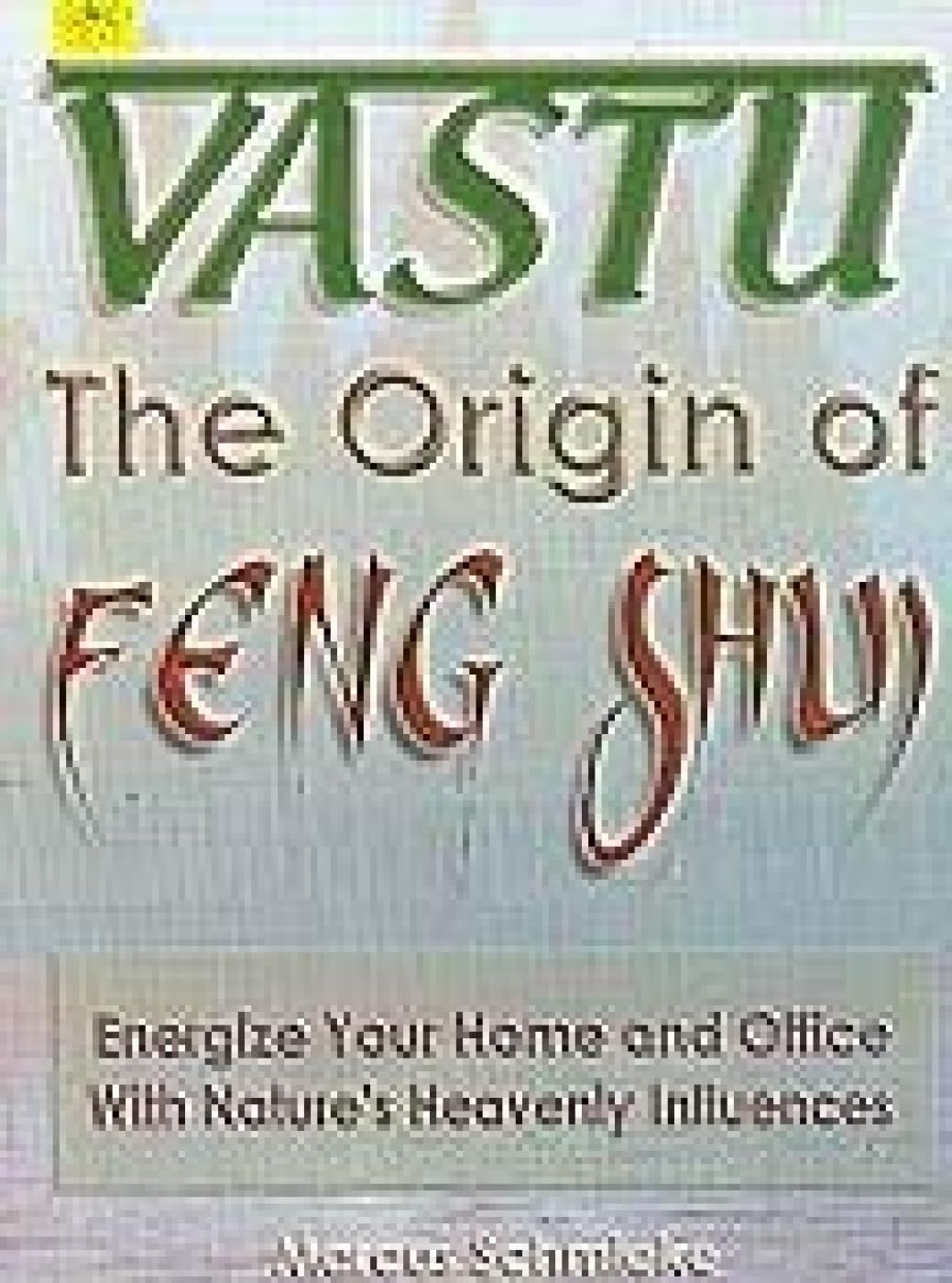 Vastu: The Origin of Feng Shui