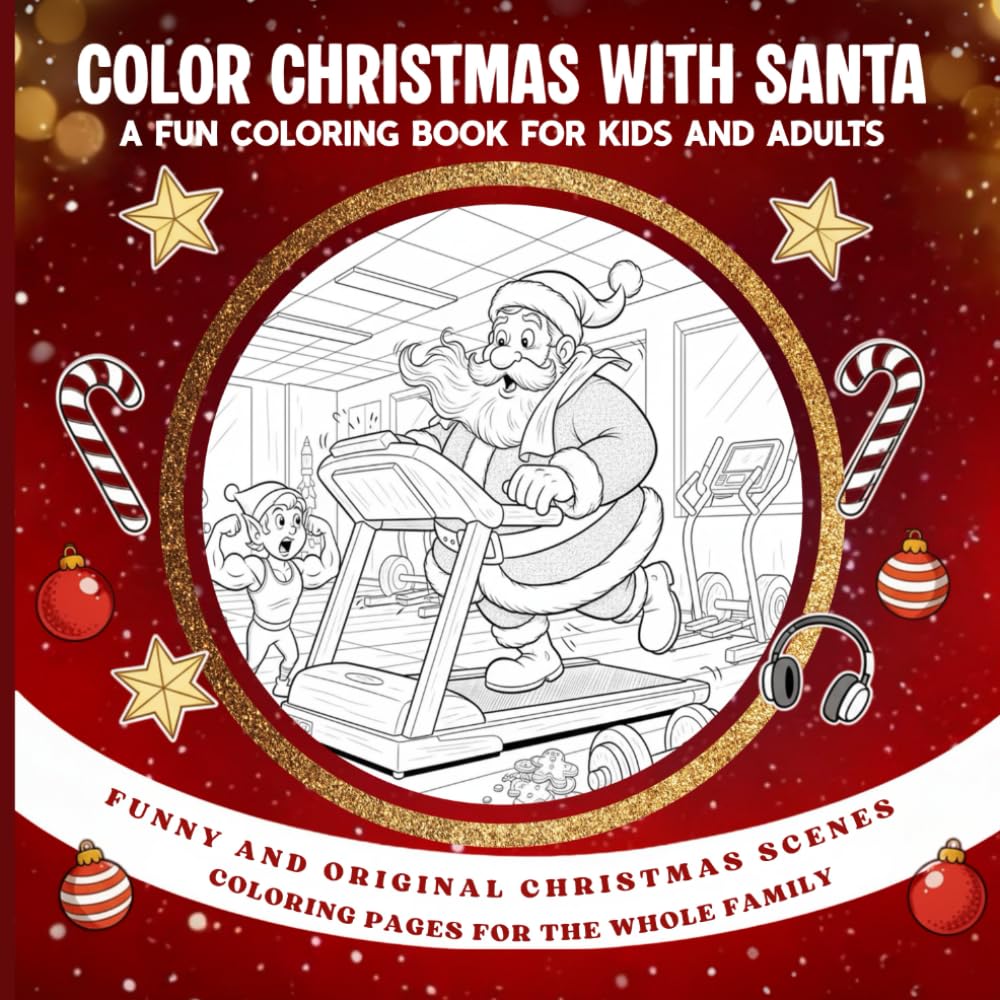 Color Christmas with Santa: A Fun Coloring Book for Kids and Adults