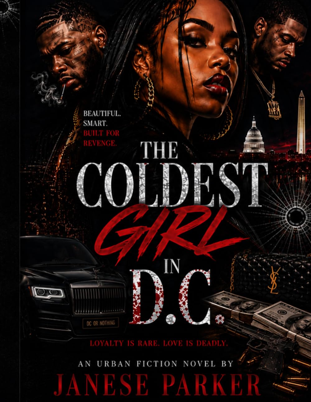 The Coldest Girl in D.C.: A Hood Love Story Written in Blood