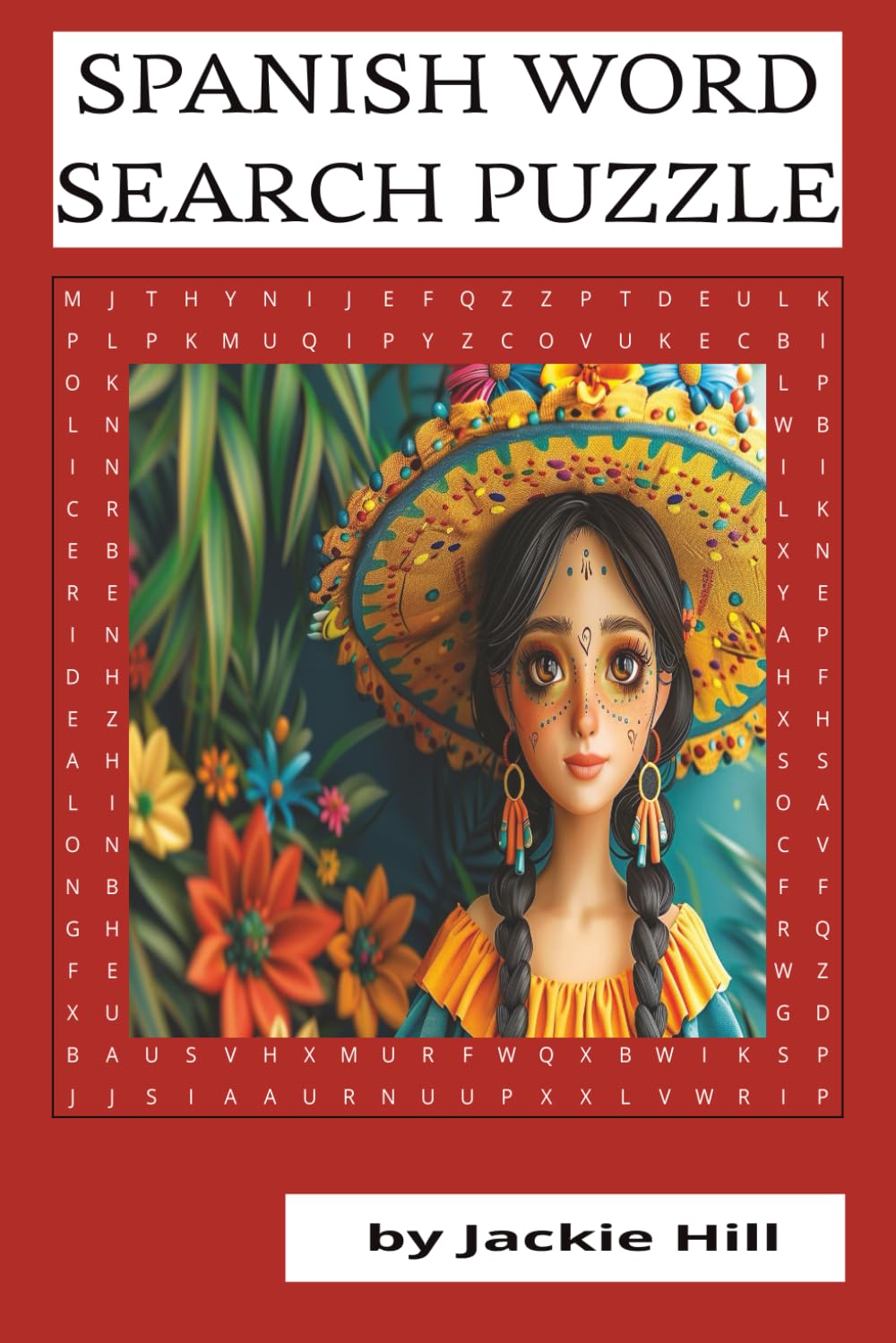 SPANISH WORD SEARCH PUZZLE: Learn, Practice, and Enjoy the Spanish Language One Word at a Time