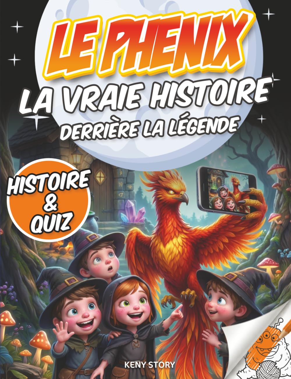 Le Phénix: La vraie histoire derrière la légende – Mythes, origines du phénix, civilisations anciennes, quiz et pages de coloriage pour enfants