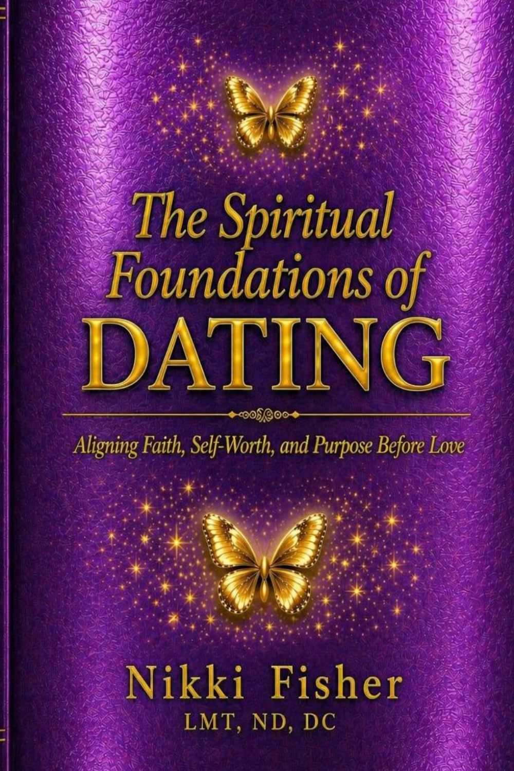 The Spiritual Foundations of Dating