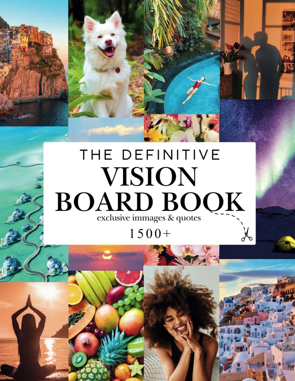 2025 The Definitive Vision Board Book Magazine: 1500+ Pictures, Words, Inspirational Affirmations Quotes & Collage Clip Art Supplies for Women, Men, ... Motivational Manifestation & Goal Setting!