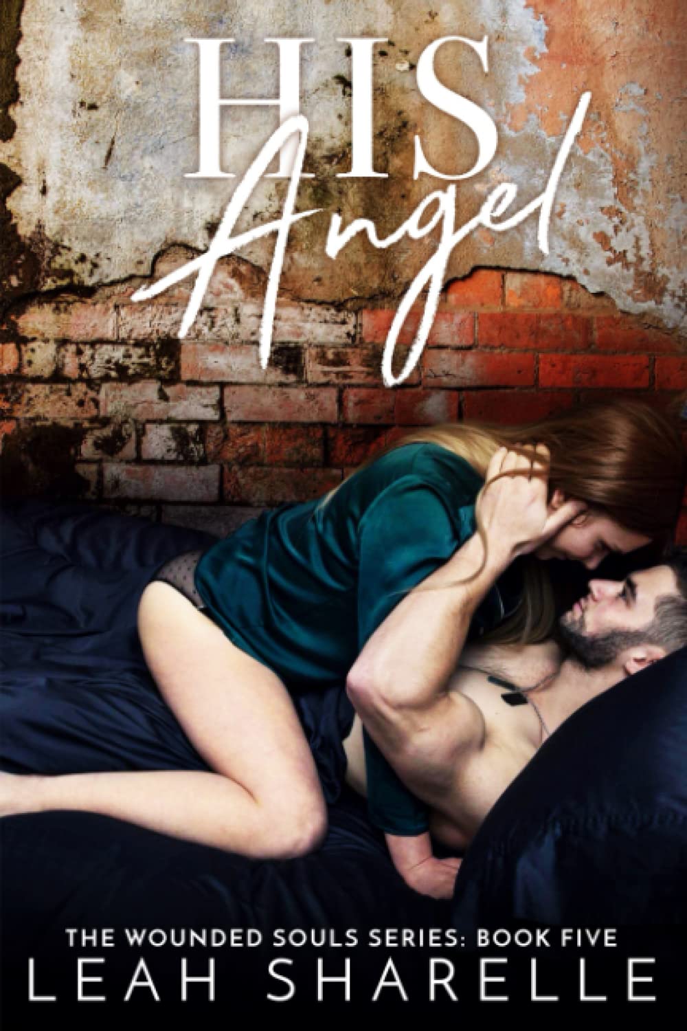 His Angel: The Wounded Souls Series