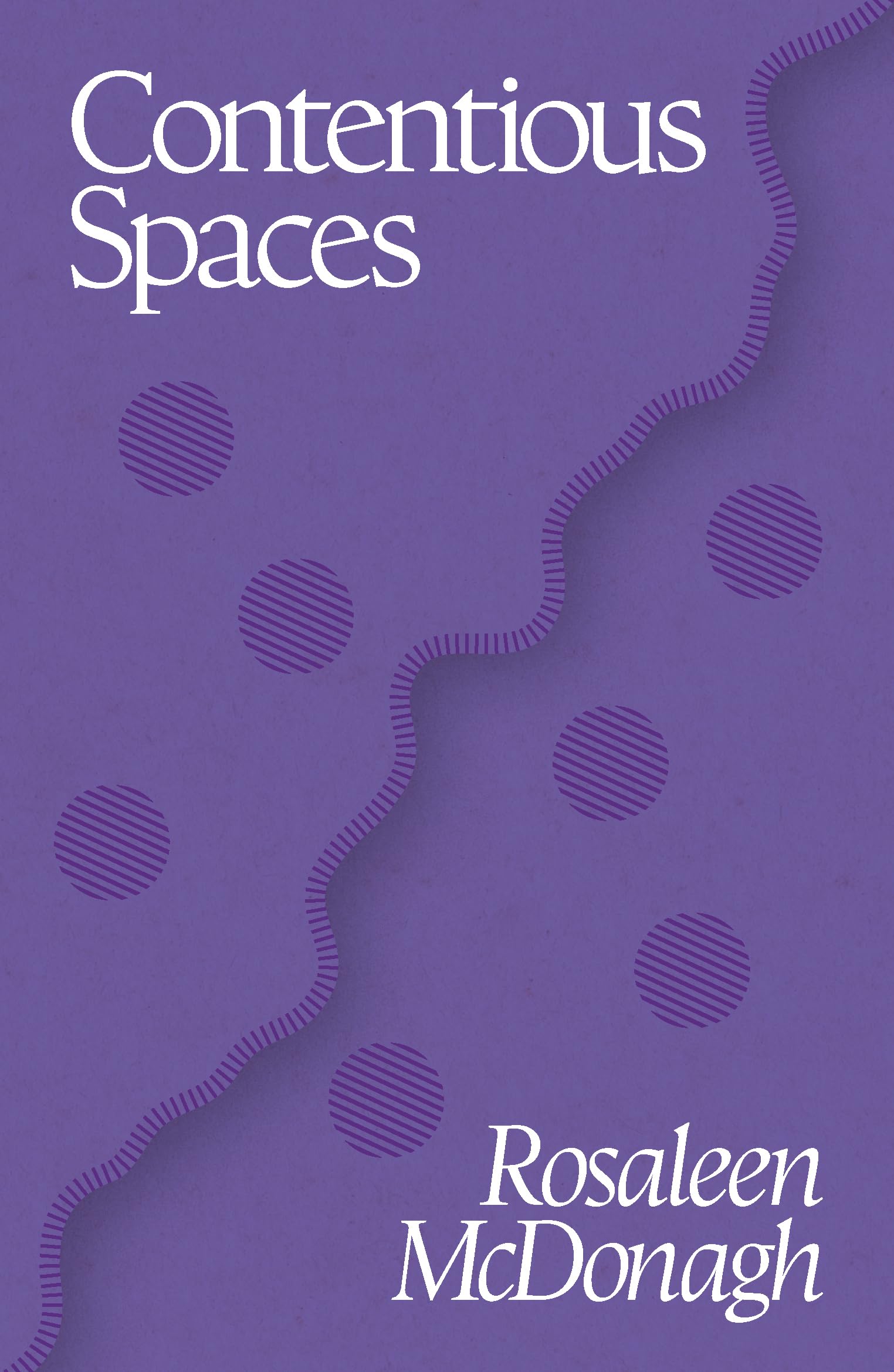 Contentious Spaces by Rosaleen McDonagh - 9781915017130