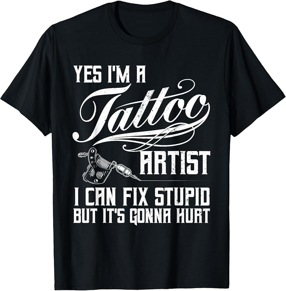 Funny Tattoo Artist Art for Men Women Tattooer Tattoo Artist T-Shirt