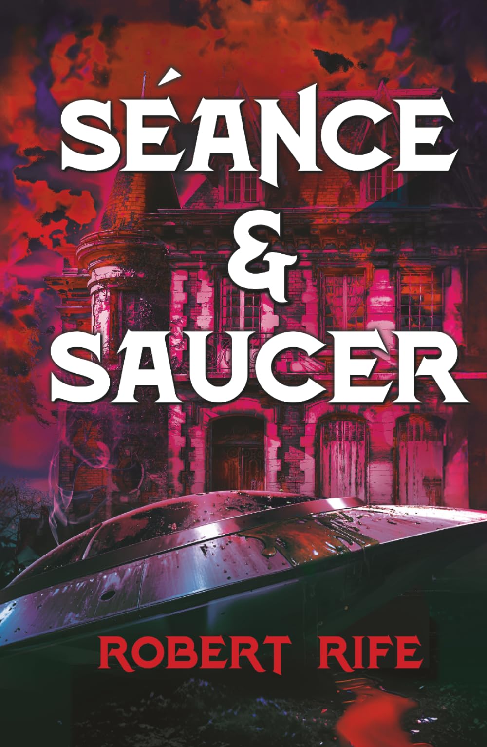 SEANCE & SAUCER (THE COOL THING SCIENCE FICTION SERIES)