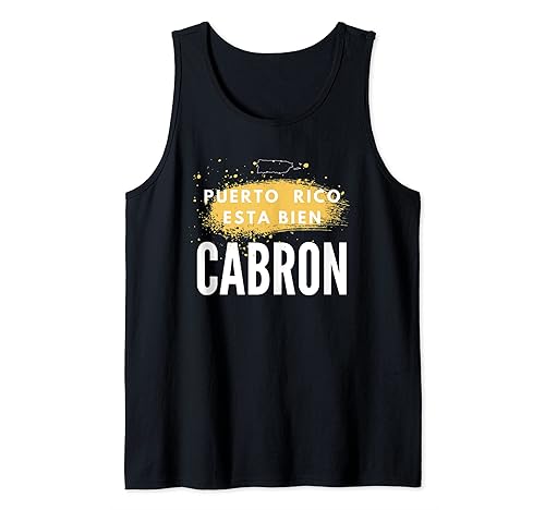 Puerto Rico Esta Bien Cabron Tank Top