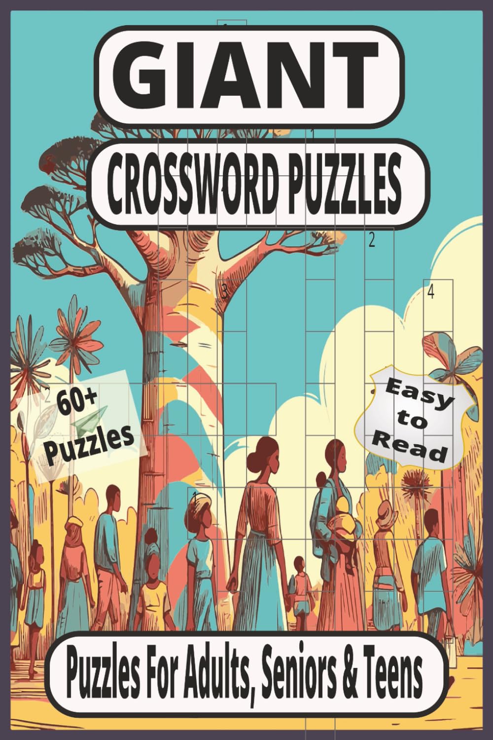 Epic Giants, Legendary Greatness & Massive Wonders: Easy Large Print Crosswords, 60 Puzzles for Adults & Seniors – Perfect Travel Activity, Holiday Gift & Brain Fun